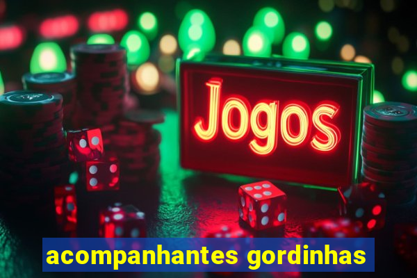 acompanhantes gordinhas